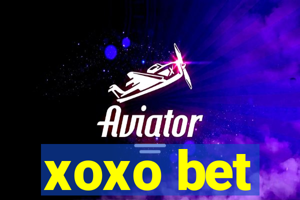 xoxo bet